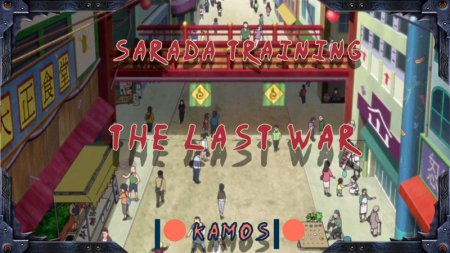 Sarada Training: The Last War / Ver: 2.4