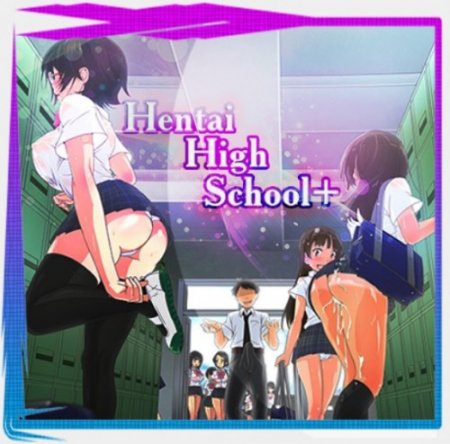 Hentai High School+