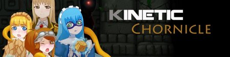 Kinetic Chronicle Version 0.12