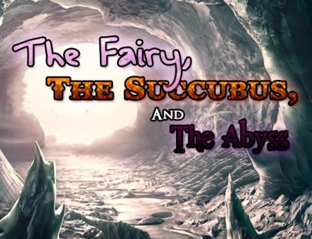 The Fairy the Succubus and the Abyss Ver.0.72