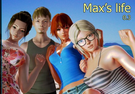 Max's Life Ver.0.4.0.1