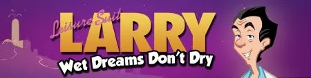 Leisure Suit Larry - Wet Dreams Don't Dry / Ver: 1.0.4