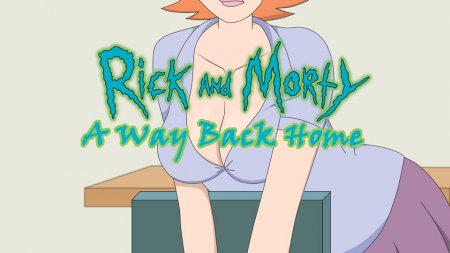 Rick And Morty - A Way Back Home / Ver: 2.5F and 2.8