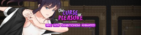 The Curse of Pleasure / Ver: 0.7 Alpha