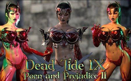 Dead Tide IX: Porn and Prejudice (Part 2)
