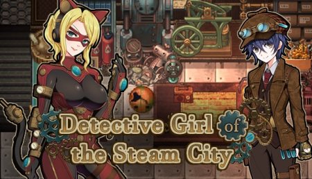 Detective Girl of the Steam City / Ver: 2.01(ENG)