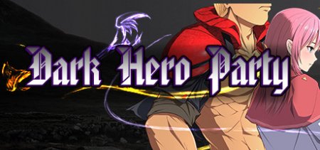 Dark Hero Party / Ver: 1.01