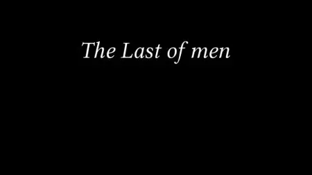 The Last of men / Ver: 0.1.0