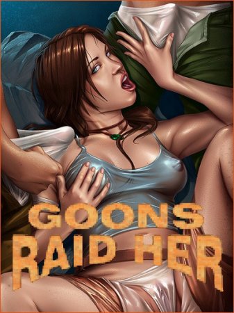 Goons Raid Her / Ver: 1.0