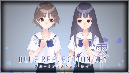 Two new trailers for the anime Blue Reflection Ray