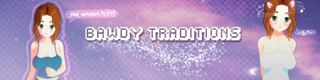 Bawdy Traditions / Ver: 1.2