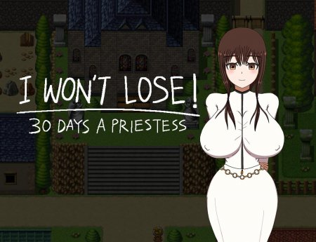 I WON'T LOSE! ~30 DAYS A PRIESTESS / Ver: Final