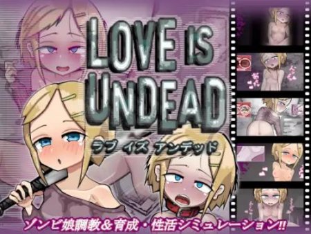 LOVE IS UNDEAD / Ver: 1.10