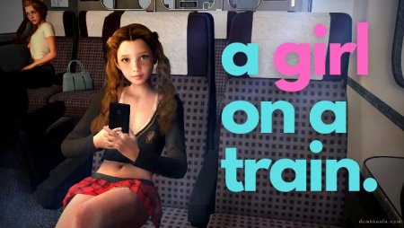 A Girl On A Train / Ver: 1.0