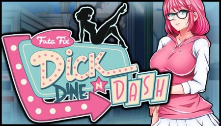 Futa Fix Dick Dine and Dash / Ver: 12282020 (Hot Fix)