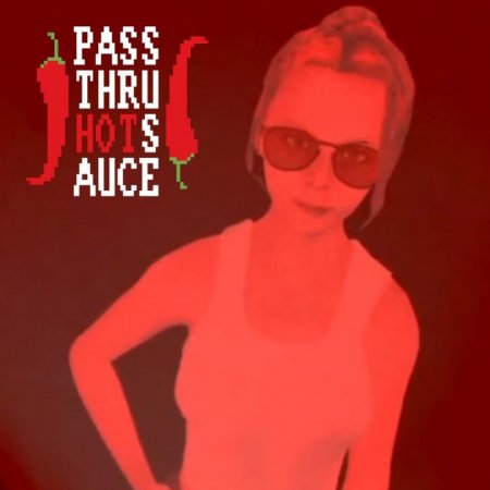 Pass Thru Hot Sauce / Ver: 0.6