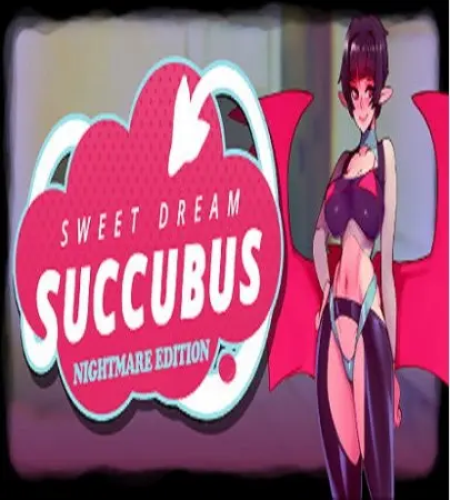 SWEET DREAMS SUCCUBUS: NIGHTMARE EDITION / Ver: Final