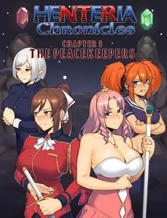 Henteria Chronicles Chapter 3: The Peacekeepers