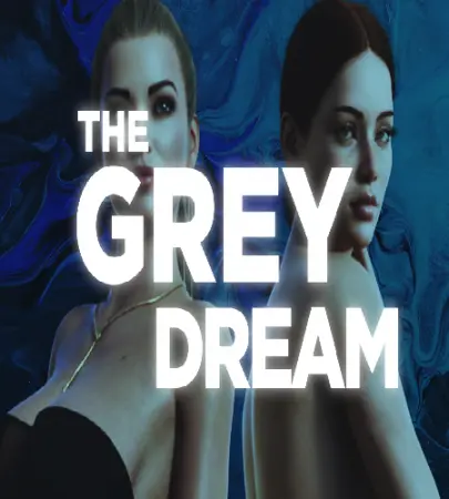 THE GREY DREAM