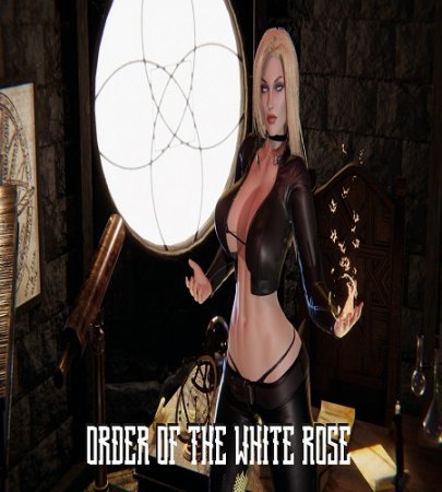 ORDER OF THE WHITE ROSE / Ver: Chapter 6