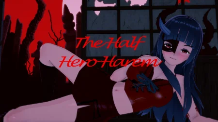 The Half Hero Harem / Ver: 1.0