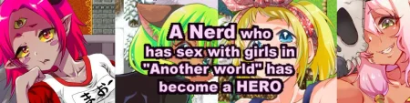 A Nerd Who Has Sex With Girls in "Another World" Has Become a HERO