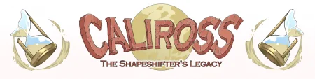 Caliross, The Shapeshifter's Legacy / Ver: 0.9996