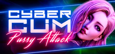 CyberCum: Pussy Attack / Ver: Final