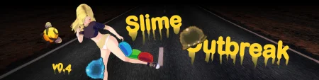 Slime Outbreak / Ver: 0.4