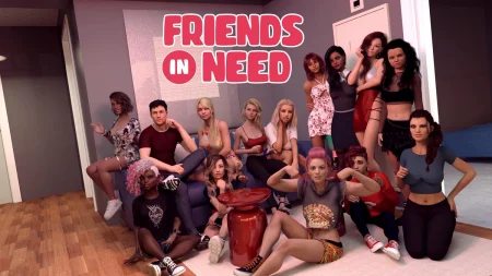 FRIENDS IN NEED / Ver: 0.39