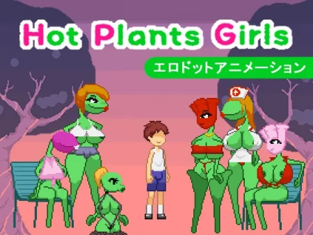 Hot Plants Girls / Ver: 1.0.0