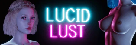 Lucid Lust / Ver: 0.0.92