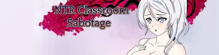 NTR Classroom Sabotage / Ver: 0.13a