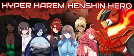 Hyper Harem Henshin Hero / Ver: Final