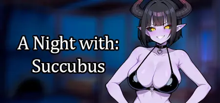 A Night With: Succubus