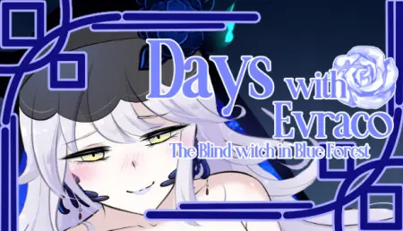 Days with Evraco - The Blind Witch in Blue Forest