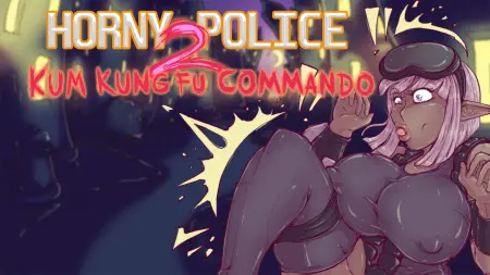 Horny Police 2 - Kum Kung Fu Commando