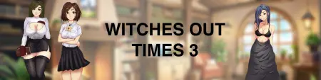 Witches Out Times 3