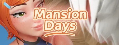 Mansion Days