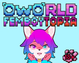 OwOrld Femboytopia