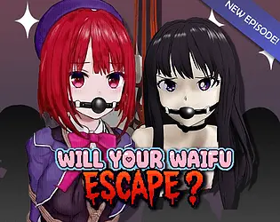 Will Your Waifu Escape?