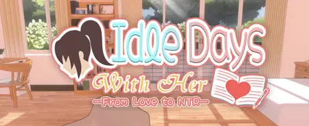Idle Days With Her: From Love to NTR