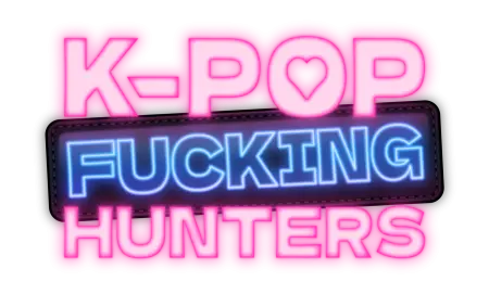 K-pop Fucking Hunters