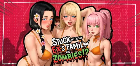 Stuck with My Ex’s Family and Zombies!?